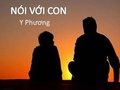 Tổng hợp các đề văn về bài Nói với con của Y Phương