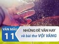 Tổng hợp các đề văn về bài thơ Vội vàng - Xuân Diệu hay nhất
