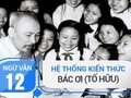 Hệ thống kiến thức bài Bác ơi - Tố Hữu