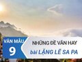 Tổng hợp các đề văn về Lặng lẽ Sa Pa hay nhất - Văn mẫu 9