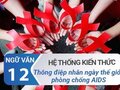 Kiến thức bài Thông điệp nhân ngày thế giới phòng chống AIDS
