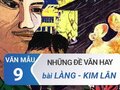 Tuyển chọn các đề văn về bài Làng - Kim Lân thường gặp