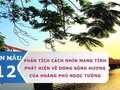Phân tích cách nhìn mang tính phát hiện về dòng sông Hương của Hoàng Phủ Ngọc Tường