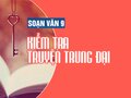 Soạn bài Kiểm tra truyện trung đại
