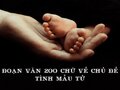 Đoạn văn 200 chữ nghị luận về tình mẫu tử thiêng liêng