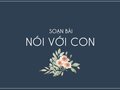 Soạn bài Nói với con