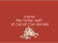 Soạn bài tính thống nhất về chủ đề của văn bản