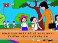 Viết một đoạn văn ngắn kể về ngày khai trường đáng nhớ của em