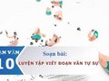 Soạn bài Luyện tập viết đoạn văn tự sự