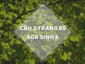 Câu 3 trang 85 SGK Sinh học 6