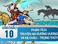 Phân tích truyện An Dương Vương và Mị Châu - Trọng Thủy