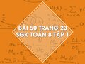 Bài 50 trang 23 SGK Toán 8 tập 1