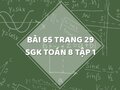 Bài 65 trang 29 SGK Toán 8 tập 1