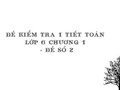 Đề kiểm tra 1 tiết Toán lớp 6 chương 1 - Đề số 2