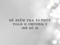 Đề kiểm tra 15 phút Toán lớp 6 chương 1 (Số tự nhiên) đề số 2