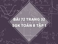 Bài 72 trang 32 SGK Toán 8 tập 1