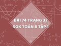 Bài 74 trang 32 SGK Toán 8 tập 1