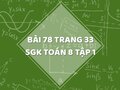 Bài 78 trang 33 SGK Toán 8 tập 1