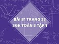 Bài 81 trang 33 SGK Toán 8 tập 1