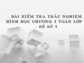 Bài kiểm tra trắc nghiệm Hình học chương 1 Toán lớp 6 - Đề số 1