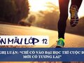 Nghị luận Chỉ có vào đại học thì cuộc đời mới có tương lai