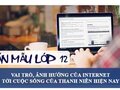 Nghị luận Vai trò ảnh hưởng của Internet tới cuộc sống của thanh niên hiện nay
