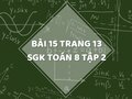 Bài 15 trang 13 SGK Toán 8 tập 2