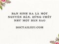 Bạn sinh ra là một nguyên bản, đừng chết như một bản sao