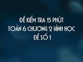 Đề kiểm tra 15 phút Toán 6 chương 2 Hình học (Góc) - Đề số 1