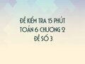 Đề kiểm tra 15 phút Toán lớp 6 chương 2 (Số nguyên) - Đề số 3