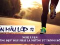 Nghị luận Sống đẹp đâu phải là những từ trống rỗng