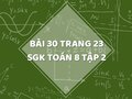 Bài 30 trang 23 SGK Toán 8 tập 2