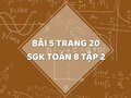Bài 5 trang 20 SGK Toán 8 tập 2