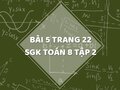 Bài 5 trang 22 SGK Toán 8 tập 2