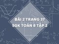 Bài 2 trang 37 SGK Toán 8 tập 2