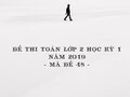 Đề thi Toán lớp 2 học kỳ 1 năm 2020 - Mã đề 48