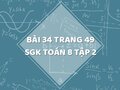 Bài 34 trang 49 SGK Toán 8 tập 2