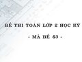 Đề thi Toán lớp 2 học kỳ 1 năm 2020 - Mã đề 43