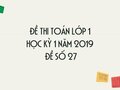Đề thi Toán lớp 1 học kỳ 1 năm 2019 - Đề số 27