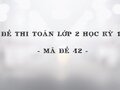 Đề thi Toán lớp 2 học kỳ 1 năm 2020 - Mã đề 42