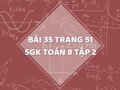Bài 35 trang 51 SGK Toán 8 tập 2