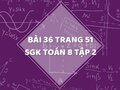 Bài 36 trang 51 SGK Toán 8 tập 2