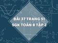 Bài 37 trang 51 SGK Toán 8 tập 2