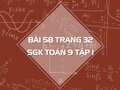 Bài 58 trang 32 SGK Toán 9 tập 1