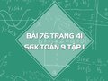 Bài 76 trang 41 SGK Toán 9 tập 1