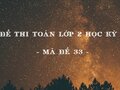 Đề thi Toán lớp 2 học kỳ 1 năm 2020 - Mã đề 33