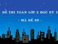 Đề thi Toán lớp 2 học kỳ 1 năm 2020 - Mã đề 26