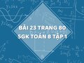Bài 23 trang 80 SGK Toán 8 tập 1