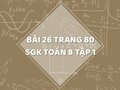 Bài 26 trang 80 SGK Toán 8 tập 1