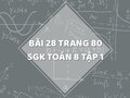 Bài 28 trang 80 SGK Toán 8 tập 1